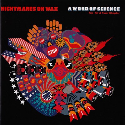 Nightmares On Wax - A Word Of Science (The 1st & Final Chapter) download mp3 flac
