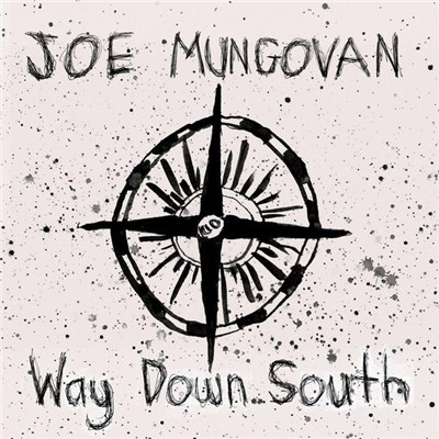 Joe Mungovan - Way Down South download mp3 flac