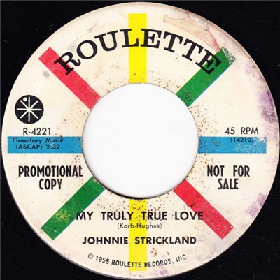 Johnnie Strickland - My Truly True Love / Sweet Talkin' Baby (She's So Good To Me) download mp3 flac