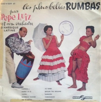 Pepe Luiz Et Son Orchestre D'Amerique Latine - Les Plus Belles Rumbas Par Pepe Luiz download mp3 flac