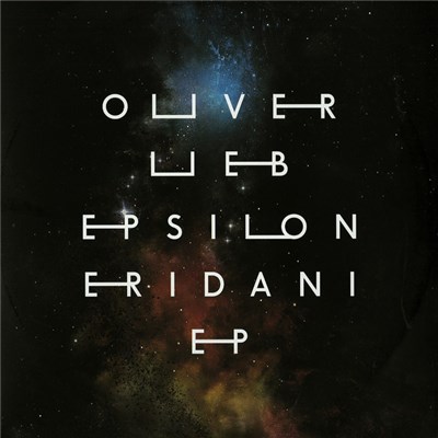 Oliver Lieb - Epsilon Eridani EP download mp3 flac