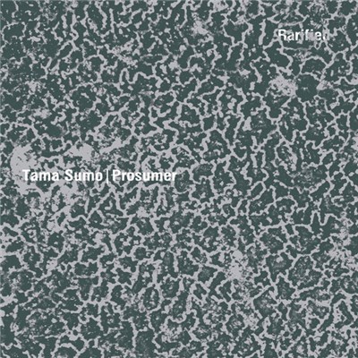 Tama Sumo | Prosumer - Rarified EP download mp3 flac