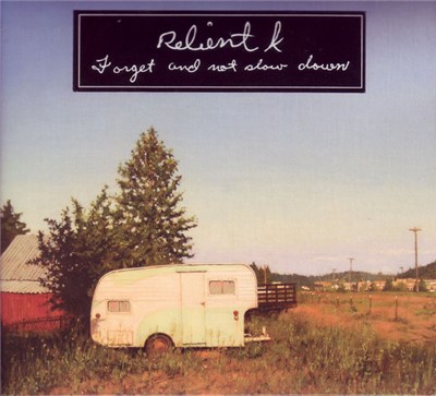 Relient K - Forget And Not Slow Down download mp3 flac