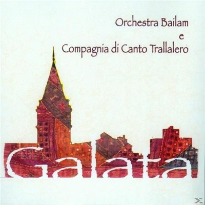 Orchestra Bailam e Compagnia Di Canto Trallalero - Galata download mp3 flac
