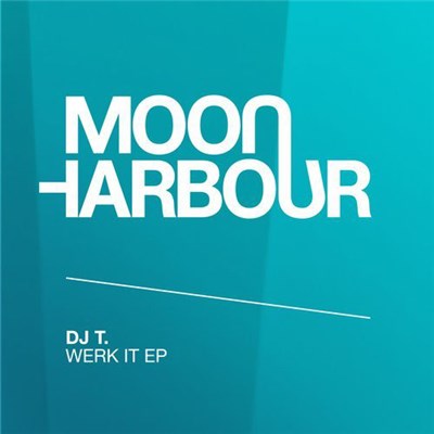 DJ T. - Werk It EP download mp3 flac