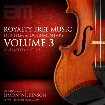 Simon Wilkinson - Royalty Free Music For Film & Documentary, Volume 3: Animated Antics download mp3 flac