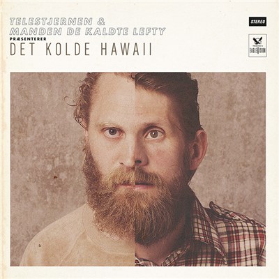 Telestjernen & Manden De Kaldte Lefty - Det Kolde Hawaii download mp3 flac