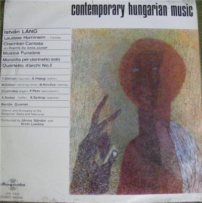 István Láng - Laudate Hominem Cantata / Chamber Cantata / Musica Funebre / Monodia Per Clarinetto Solo / Quartetto D'archi No. 2 download mp3 flac