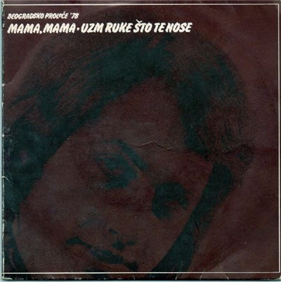 Dragan Mijalkovski - Mama, Mama / Uzmi Ruke Što Te Nose download mp3 flac