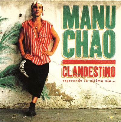 Manu Chao - Clandestino (Bonus Disc) download mp3 flac