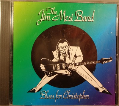 The Jim Mesi Band - Blues For Christopher download mp3 flac