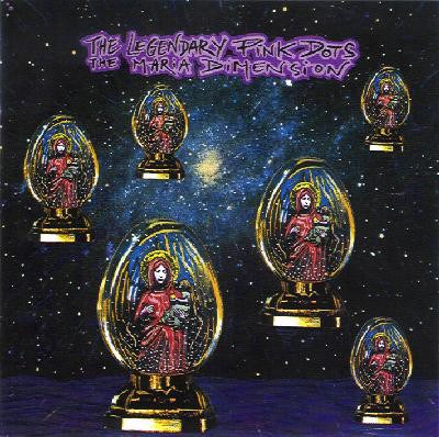 The Legendary Pink Dots - The Maria Dimension download mp3 flac