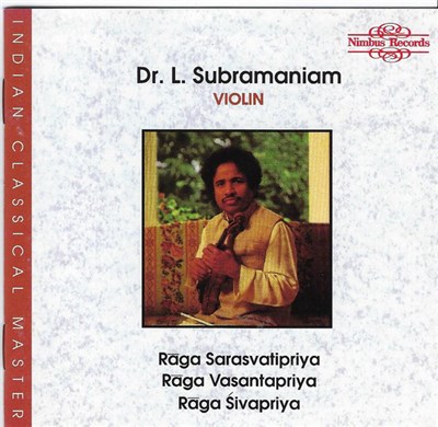 Dr. L. Subramaniam - Three Ragas For Solo Violin - Rāga Sarasvatipriya / Rāga Vasantapriya / Rāga Śivapriya download mp3 flac