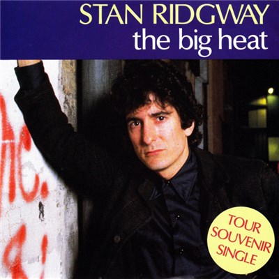 Stan Ridgway - The Big Heat download mp3 flac