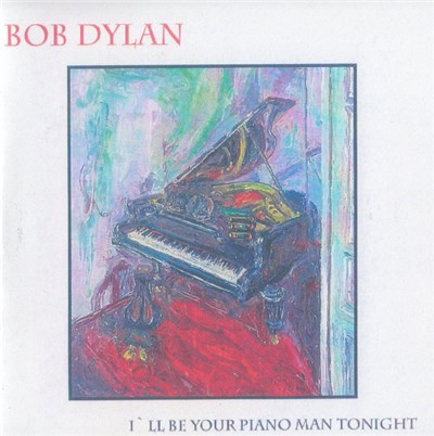 Bob Dylan - I'll Be Your Piano Man Tonight download mp3 flac