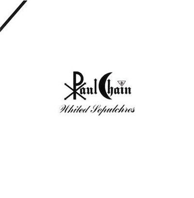 Paul Chain - Whited Sepulchres download mp3 flac