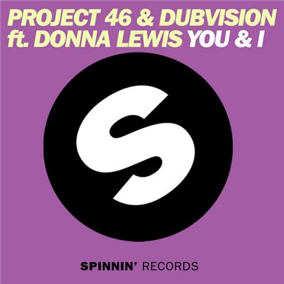 Project 46 & Dubvision Feat. Donna Lewis - You & I download mp3 flac