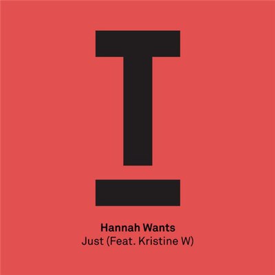 Hannah Wants Feat. Kristine W - Just download mp3 flac