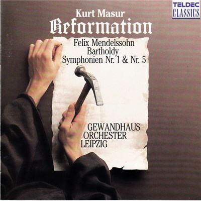Felix Mendelssohn Bartholdy : Kurt Masur , Gewandhausorchester Leipzig - Reformation (Symphonien Nr. 1 & Nr. 5) download mp3 flac