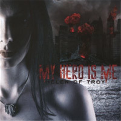 My Hero Is Me - Helen Of Troy download mp3 flac