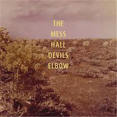 The Mess Hall - Devils Elbow download mp3 flac