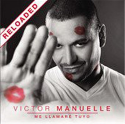 Victor Manuelle - Me Llamaré Tuyo: Reloaded download mp3 flac
