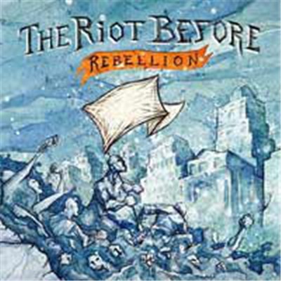 The Riot Before - Rebellion download mp3 flac