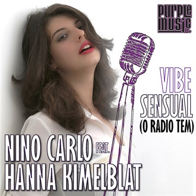 Nino Carlo Feat. Hanna Kimelblat - Vibe Sensual (O Radio Tem) download mp3 flac