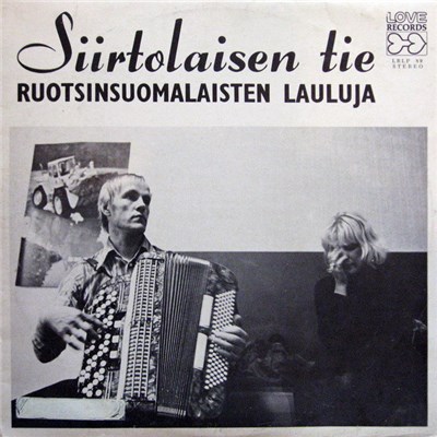Various - Siirtolaisen Tie - Ruotsinsuomalaisten Lauluja download mp3 flac
