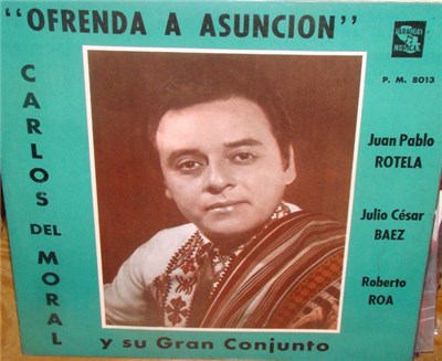 Carlos Del Moral Y Su Gran Conjunto - Ofrenda A Asunción download mp3 flac