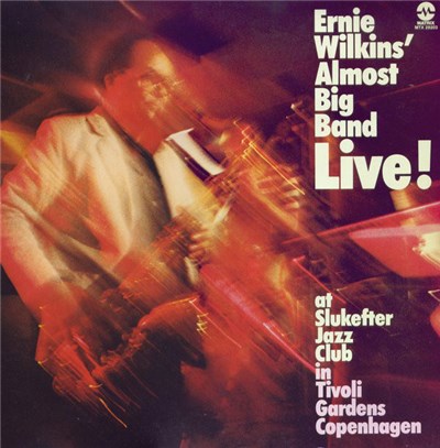 Ernie Wilkins Almost Big Band - Ernie Wilkins' Almost Bigband Live! At Slukefter Jazz Club In Tivoli Gardens Copenhagen download mp3 flac