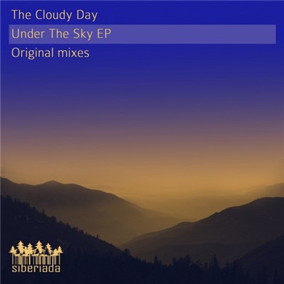 The Cloudy Day - Under The Sky EP download mp3 flac