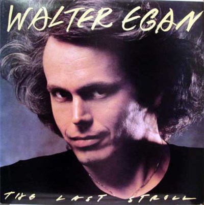 Walter Egan - The Last Stroll download mp3 flac