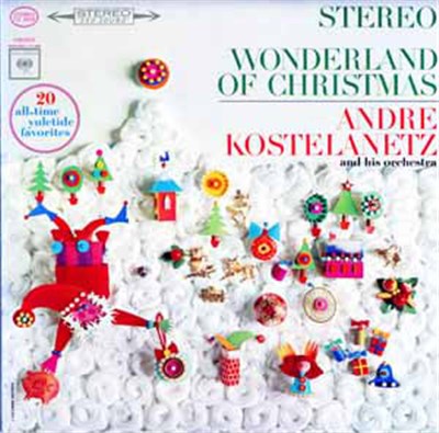 André Kostelanetz And His Orchestra - Wonderland Of Christmas download mp3 flac