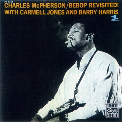 Charles McPherson With Carmell Jones And Barry Harris - Bebop Revisited! download mp3 flac