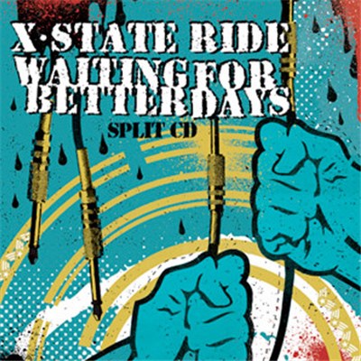 X-State Ride / Waiting For Better Days - Split CD download mp3 flac