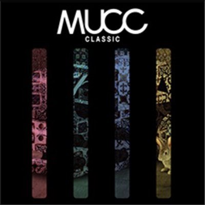 MUCC - Classic download mp3 flac