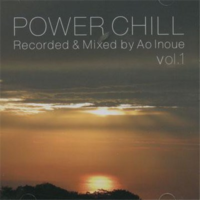 Ao Inoue - Power Chill Vol.1 download mp3 flac