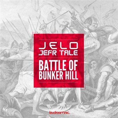 JELO & Jefr Tale - Battle Of Bunker Hill download mp3 flac