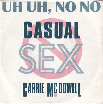 Carrie McDowell - Uh Uh, No No Casual Sex download mp3 flac