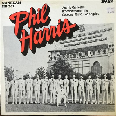 Phil Harris - Phil Harris On The Air From The Cocoanut Grove, 1932 download mp3 flac