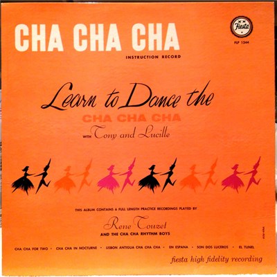 Tony And Lucille, René Touzet And The Cha-Cha Rhythm Boys - Cha Cha Cha Instruction Record: Learn To Dance The Cha Cha Cha With Tony And Lucille download mp3 flac