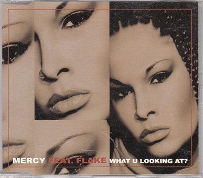 Mercy Feat. Flake - What U Looking At? download mp3 flac