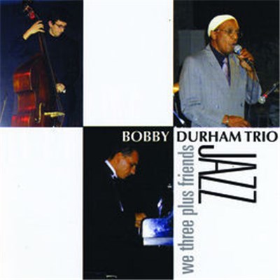 Bobby Durham Trio - We Three Plus Friends download mp3 flac