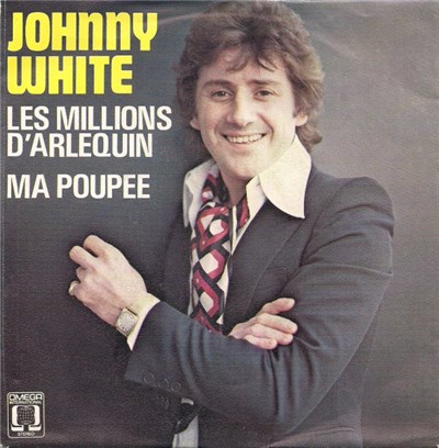 Johnny White - Les Millions D'Arlequin / Ma Poupée download mp3 flac