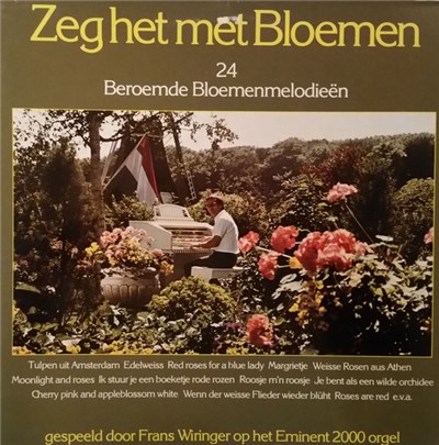 Frans Wiringer - Zeg Het Met Bloemen (24 Beroemde Bloemenmelodieën) download mp3 flac