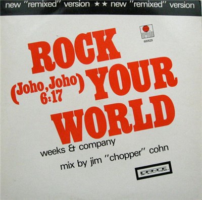 Weeks & Company - Rock Your World (Joho, Joho) (New "Remixed" Version) download mp3 flac