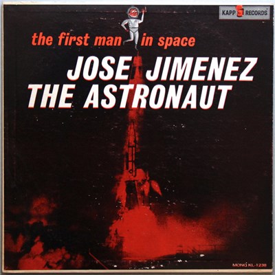 Jose Jimenez - The First Man In Space: Jose Jimenez The Astronaut download mp3 flac
