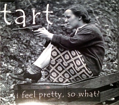 Tart - I Feel Pretty, So What? download mp3 flac