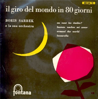 Boris Sarbek E La Sua Orchestra - Il Giro Del Mondo In 80 Giorni download mp3 flac